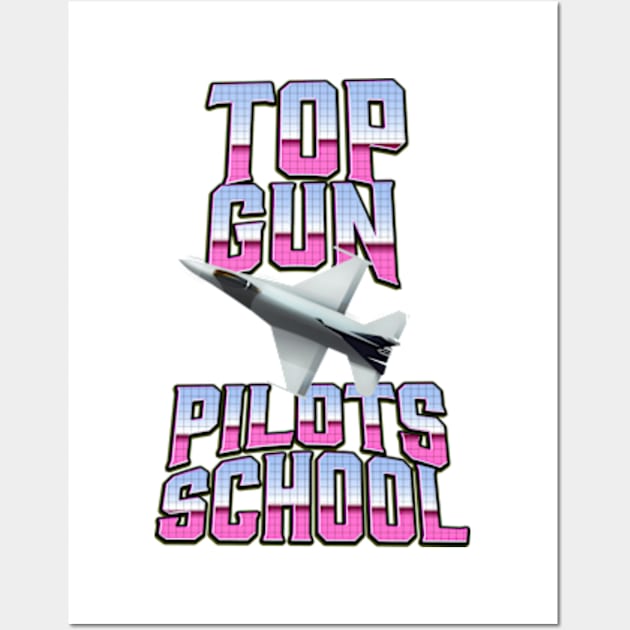 Top Gun Pilots School Wall Art by nickemporium1